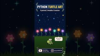 🌸🐢 Python Turtle Flower Animation in Pydroid 3 💻✨ | Easy Python Project 🌷 #Python #Pydroid3 #Shorts