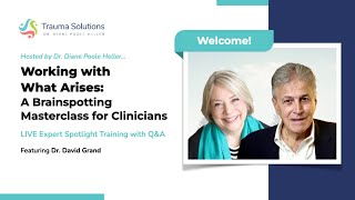 Working with What Arises: A Brainspotting Masterclass for Clinicians