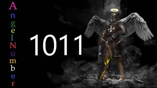 1011 angel number | Meanings & Symbolism