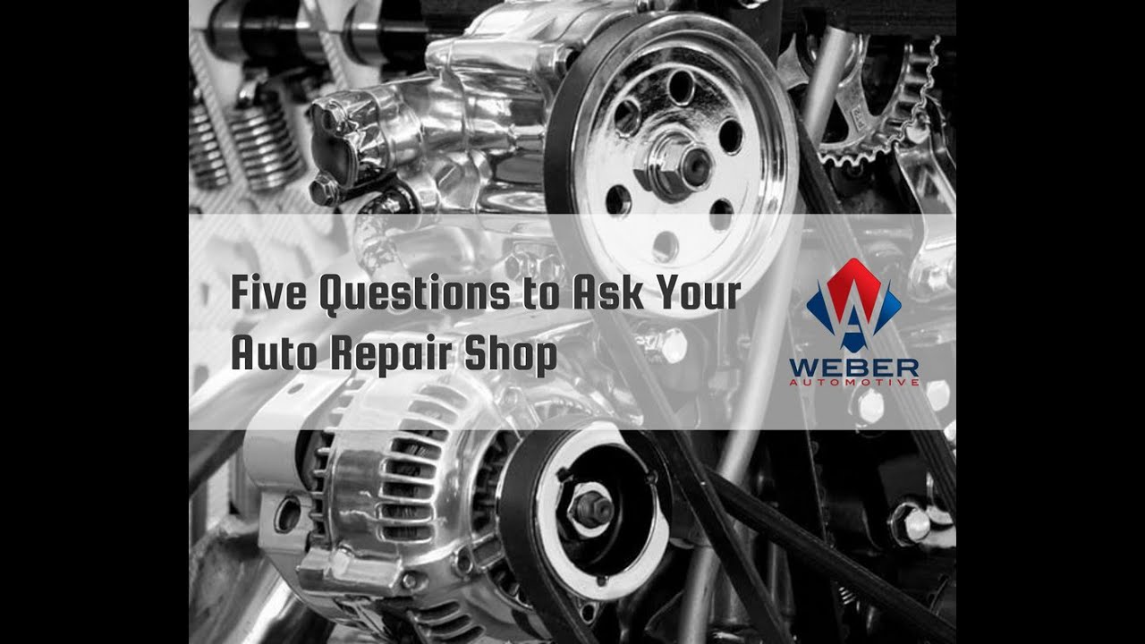 Five Questions to Ask Your Auto Repair Shop YouTube