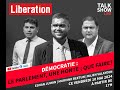 Dmocratie  le parlement une honte  que faire 