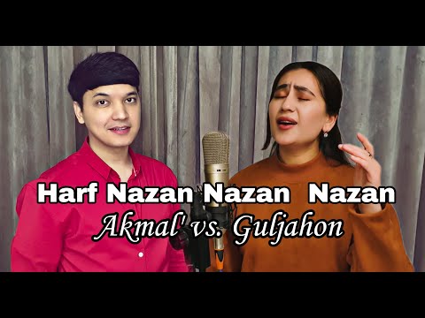 Akmal' vs. Guljahon - Harf Nazan Nazan Nazan | Ali Abdolmaleki - Harf Nazan