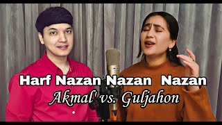 Akmal' vs. Guljahon - Harf Nazan Nazan Nazan | Ali Abdolmaleki - Harf Nazan Resimi