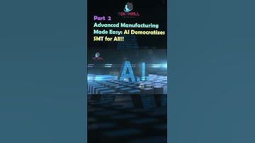 Advanced Manufacturing Made Easy: AI Democratizes SMT for All PART 2 #viral #trending #youtube