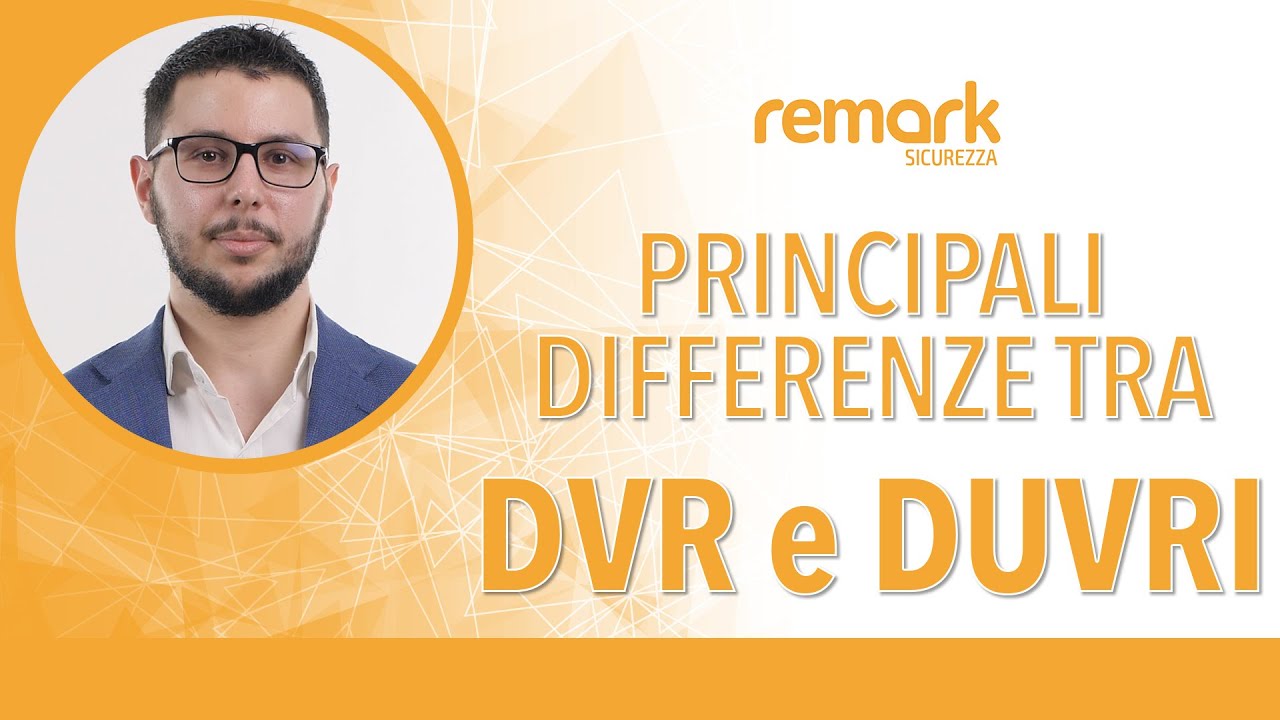 Le differenze tra DVR e  DUVRI
