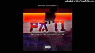 Pa Ti - Bad Bunny/Bryant Myers