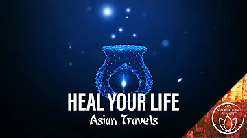 Heal Your Life – Ayurvedic Therapy; Meditation Music SPA Treatment