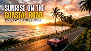 Escape To Paradise | Relaxing Beach Reggae Music For Driving And Tropical Sunset Nights