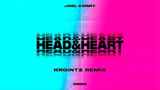 Joel Corry x MNEK - Head & Heart (Krointz Remix)