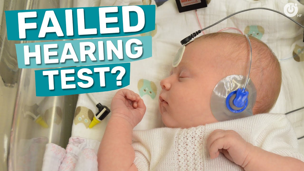 My Baby Failed Their Hearing Screening. Now What?