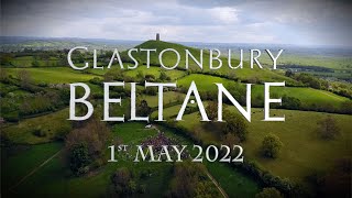 2022 Beltane Glastonbury Celebrations | May 1st 2022 | Megalithomania