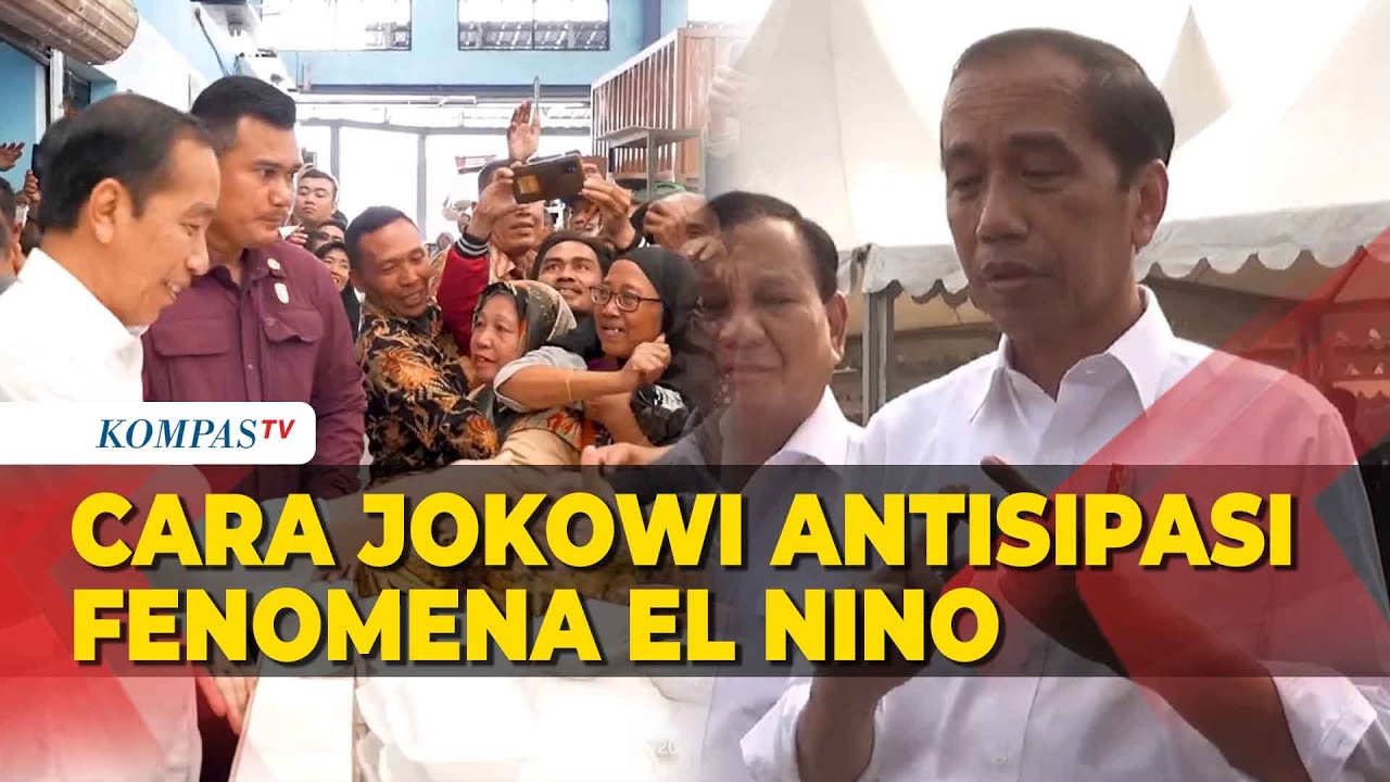 Antisipasi El Nino Jokowi Minta Perbanyak Pasar Murah Dan Bantuan antisipasi-el-nino-jokowi-minta-perbanyak-pasar-murah-dan-bantuan