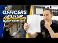 EP#929 Do Officers Have to Keep Announcing a Search Warrant?