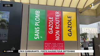 Le prix du carburant augmente en septembre... et c'est loin de faire plaisir aux automobilistes.