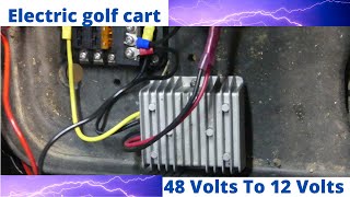 48 volt to 12 volt on your golf cart