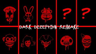 Dark Deception all characters Remake ( 6k subs special ! )