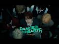 DANCE ON THE EARTH