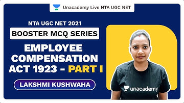 Booster MCQ Series|Employee compensation act 1923 - Part I|Lakshmi Kushwaha|NTA UGC NET|Unacademy