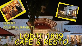 LODJI 1839 Cafe & Resto || Review lengkap, Update Terkini screenshot 5
