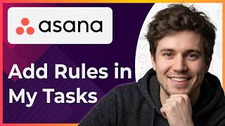 Asana How to Add Rules in My Tasks (Step-By-Step) [2026 guide]