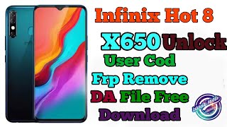 Infinix Hot 8 Lite X650 FRP Bypass|Screen Lock With CM2| X650 DA File| SP Tool DA File Latest 2020