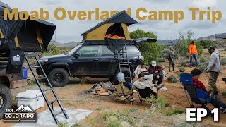 EP1 Moab Overland Camping | 4x4 Colorado