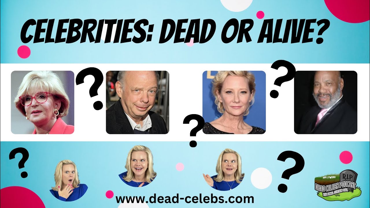 Dead or Not Dead – Celebrity dead or alive quiz - The Not Quiz