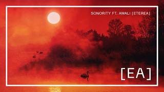 Sonority featuring Awali - Eterea [Electronic Architecture]