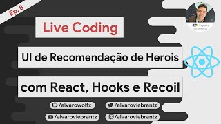 Live Coding - UI de recomendação de Heróis com Firebase, React, Hooks e Recoil #8 P1