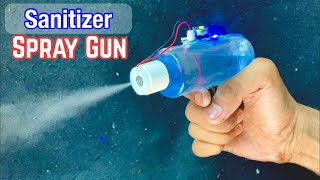 Sanitizer Spray GUN mini | How To Make