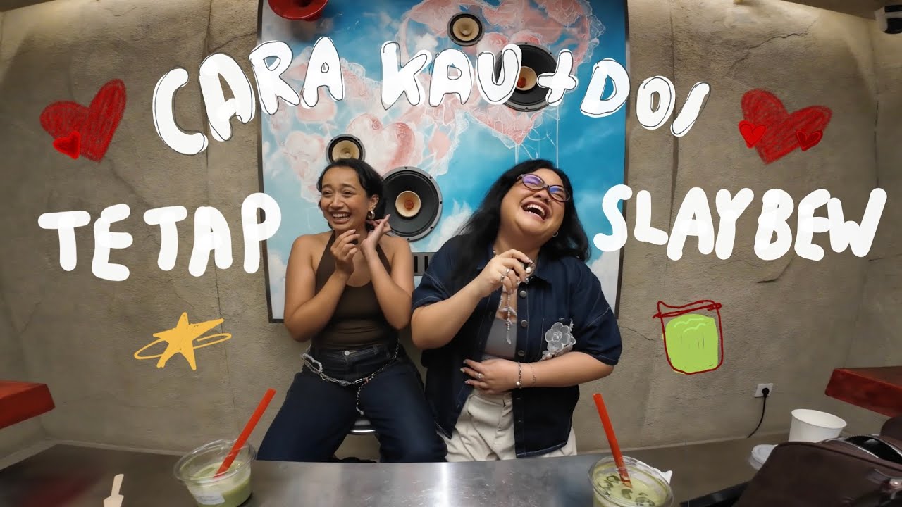 Cara agar kau dan doi tetap slaybew 😏  - Salmon Mentah 🍣❤️ special episode