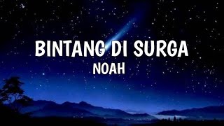 ( Lirik ) Noah - bintang di surga