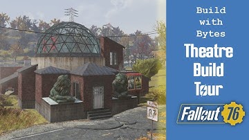 Fallout 76 - C.A.M.P. Build - Theatre