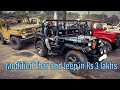 Cheapest Thar and Jeep Market in Delhi | Modified/New Condition Jeep in Rs 3 Lakh | Mayapuri Jeep