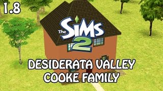 Let's Play | The Sims 2 Desiderata Valley [Part 1.8] The Cooke Household: Introductions