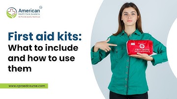 First aid kits: what to include and how to use them