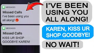 Karen Takes Advantage of Me, Gets her BUSINESS SHUT DOWN!  r\/EntitledPeople