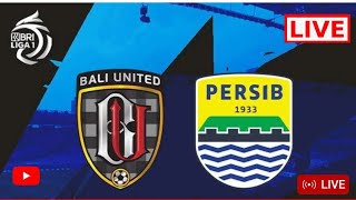 🔴 LIVE BALI UNITED VS PERSIB BANDUNG | BRI LIGA 1 CHAMPIONSHIP SEMI FINAL