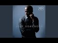 Love somebody