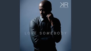 Video thumbnail of "Keith Robinson - Love Somebody"