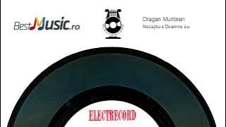 Dragan Muntean Necajitu-s, Doamne, eu