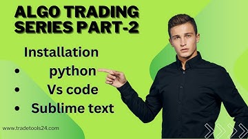 Algo Trading Series Part 2: Python Setup & Installation