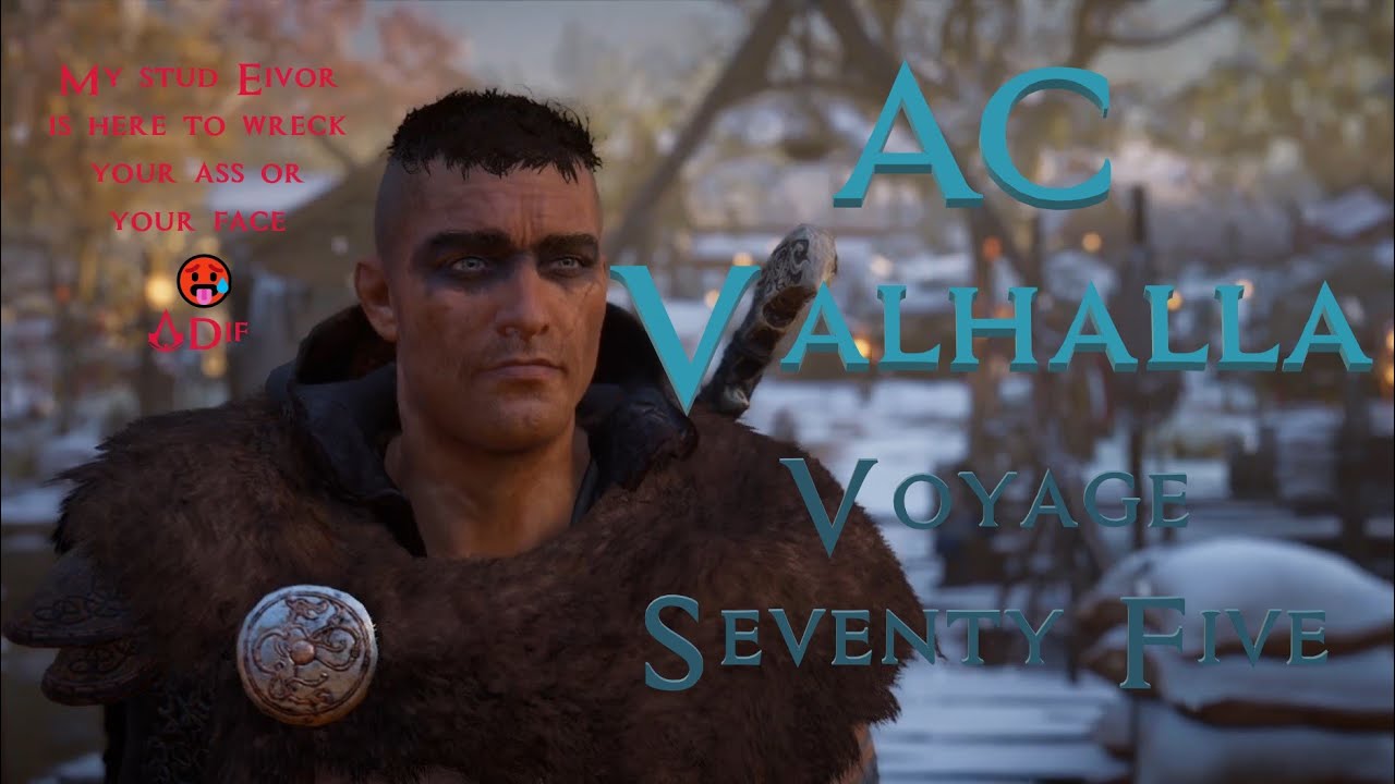 [Assassin'S Creed Valhalla] Voyage 75: Sigurd is TOTALLY coming home today!