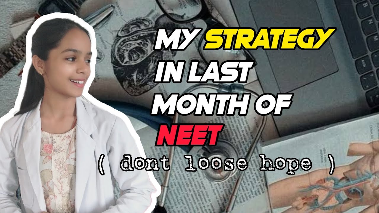 📌 LAST MONTH NEET STRATEGY | How to Revise & Boost Your Score in 30 ...