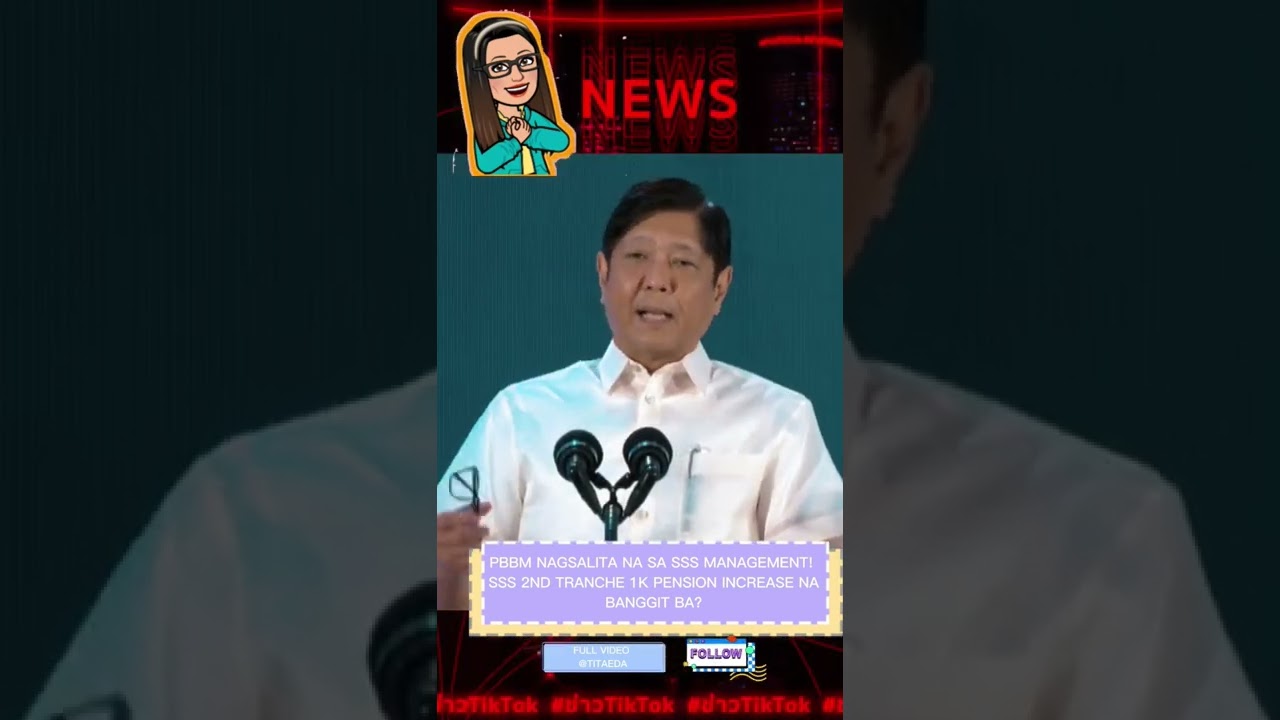 PBBM NAGSALITA NA! SA SSS MANAGEMENT! SSS 2ND TRANCHE 1K PENSION INCREASE NABANGGIT BA?