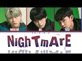 Edhiii Boi,Rui,Taiki / Nightmare / Kan/Rom/Eng Lyrics