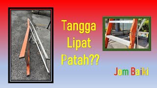 Tangga Lipat Patah, Jom Baiki