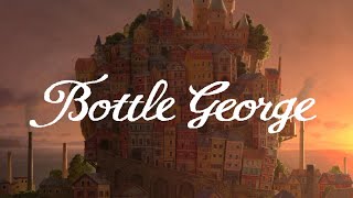 Bottle George