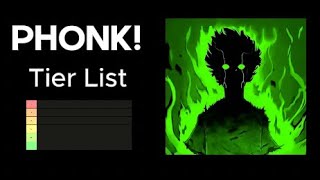 PHONK! Tier List (My opinion)