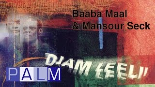 Video thumbnail of "Baaba Maal & Mansour Seck:  Muudo Hormo"